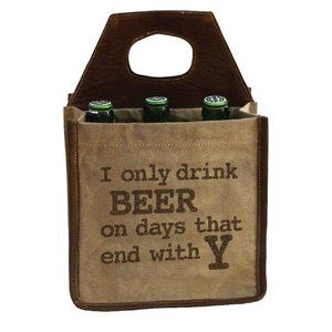 DRINK BEER ON DAYS THAT END IN Y Recycled Canvas 6 Pack Bottle Carrier Tote NWT